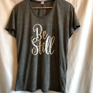 “Be Still” t shirt